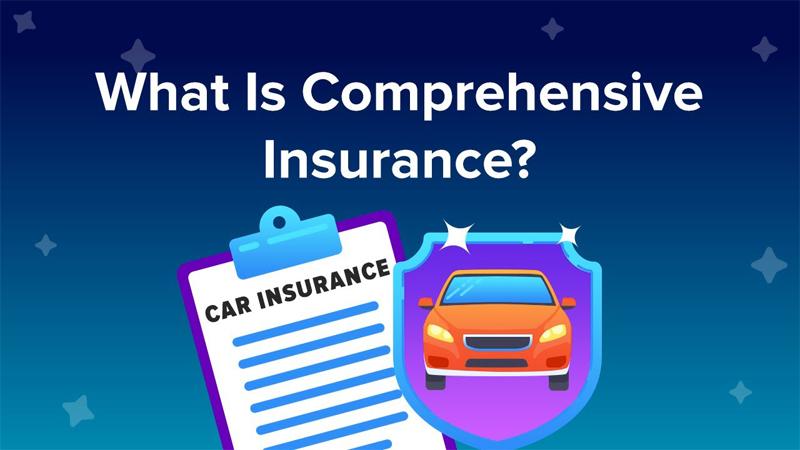 What Is Comprehensive Insurance