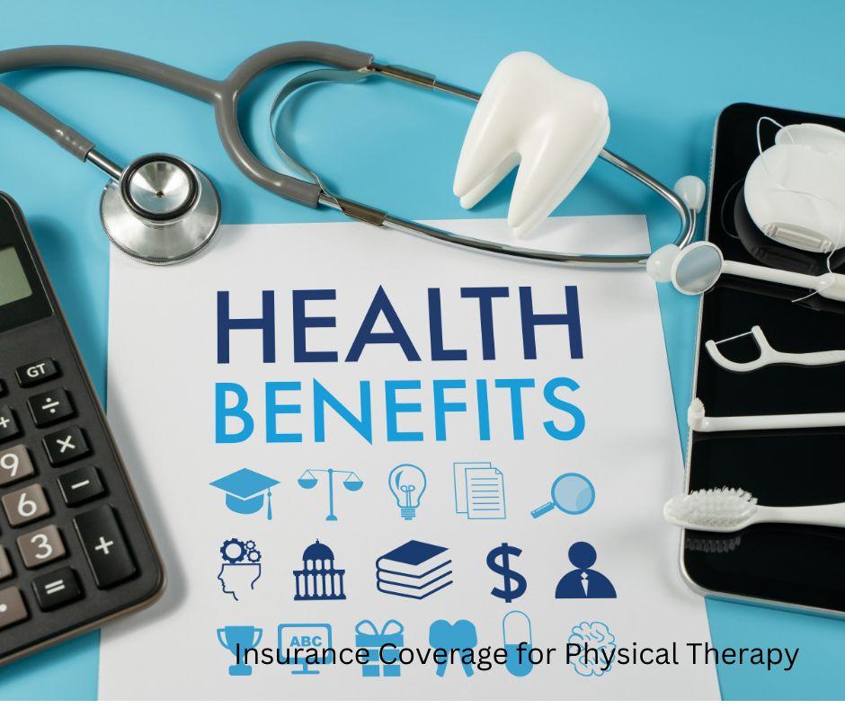 Types of Insurance Coverage for Physical Therapy