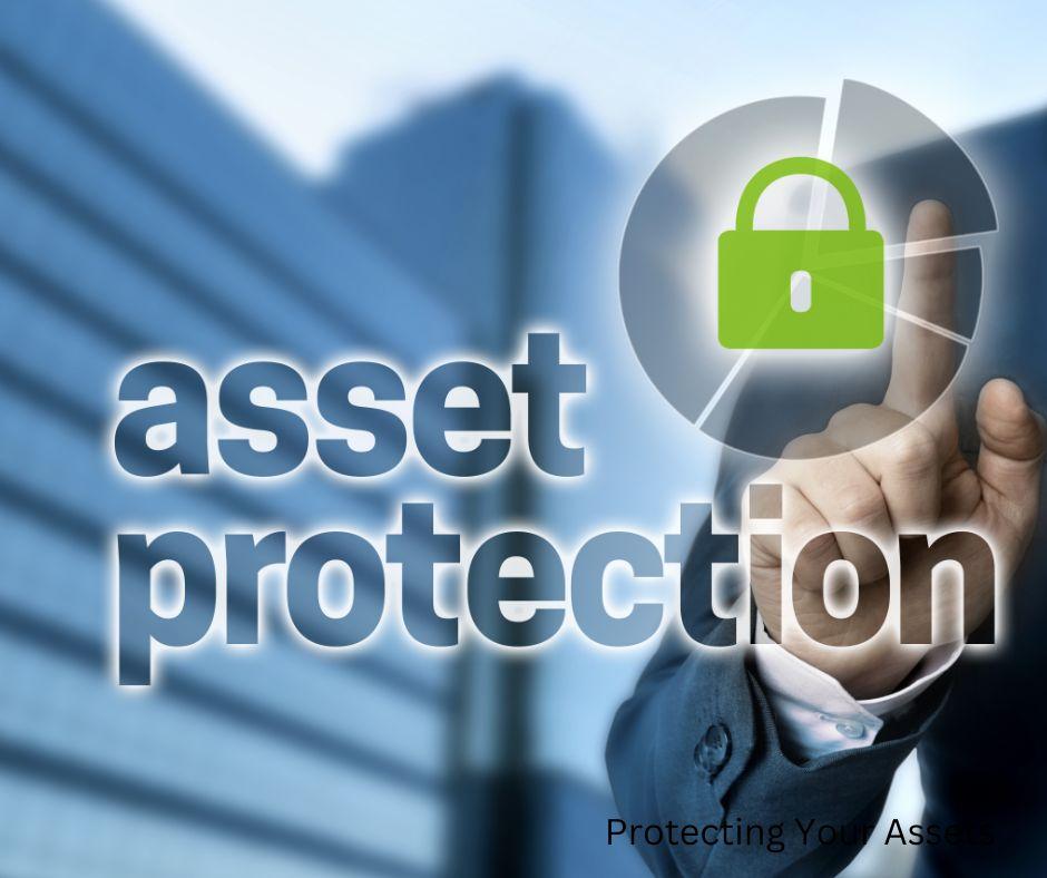 Protecting Your Assets